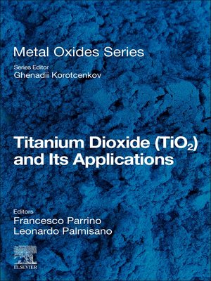 cover image of Titanium Dioxide (TiO2) and Its Applications